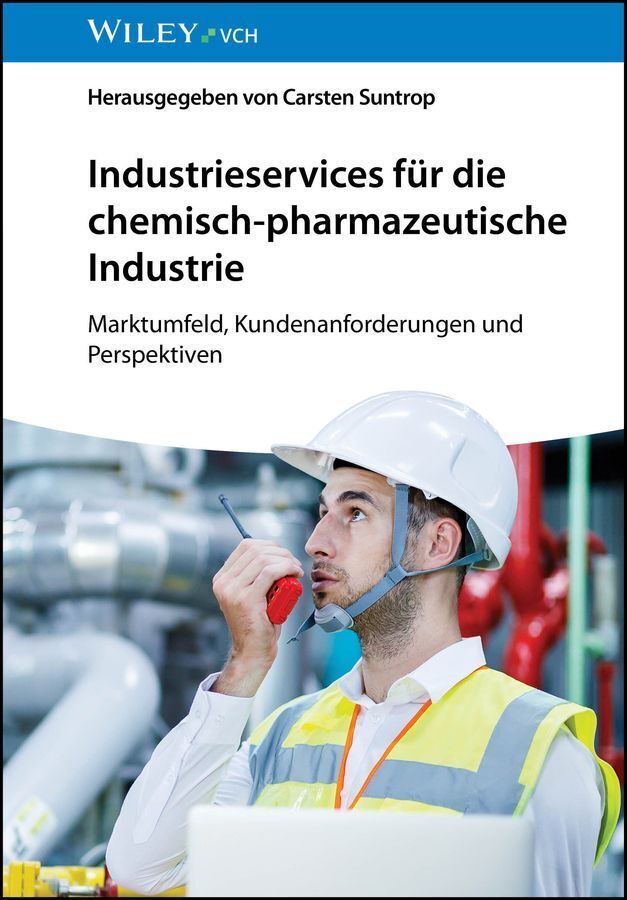 Industrieservices für die chemisch-pharmazeutische Industrie (Carsten Suntrop)