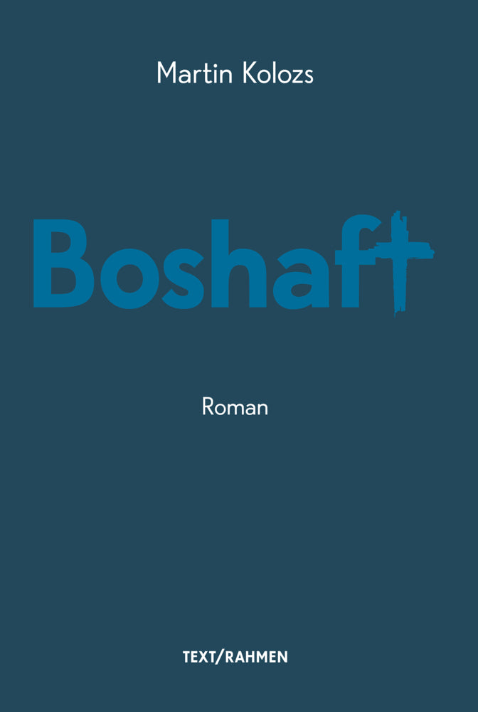Boshaft (Martin Kolozs)