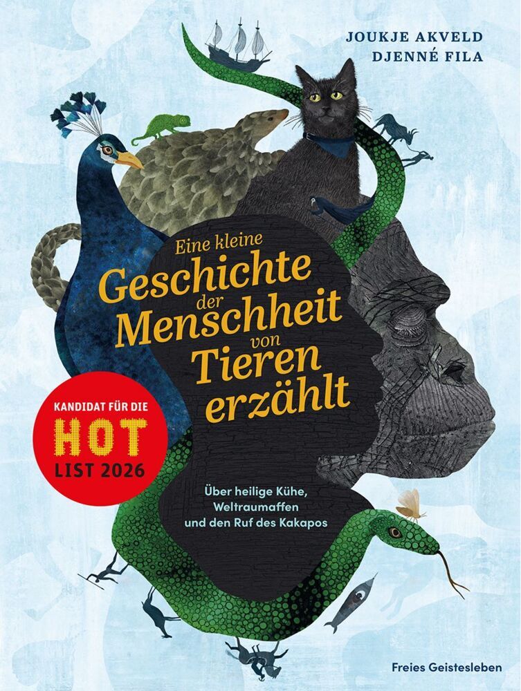 Eine kleine Geschichte der Menschheit von Tieren erzählt (Joukje Akveld)