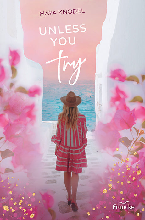Unless you try (Maya Knodel)