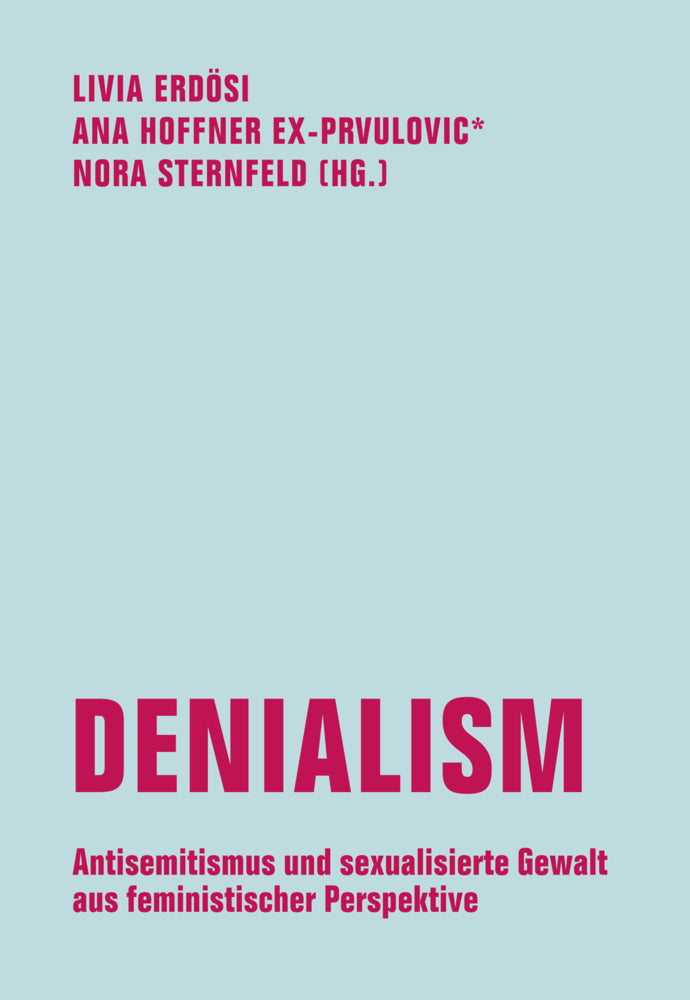 Denialism (Livia Erdösi)