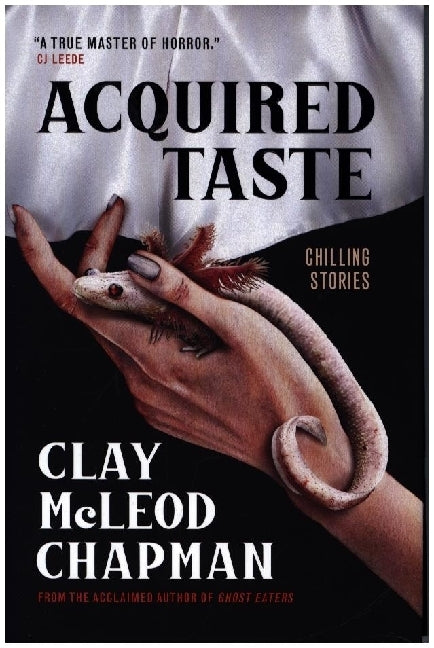 Acquired Taste (Clay Mcleod Chapman)