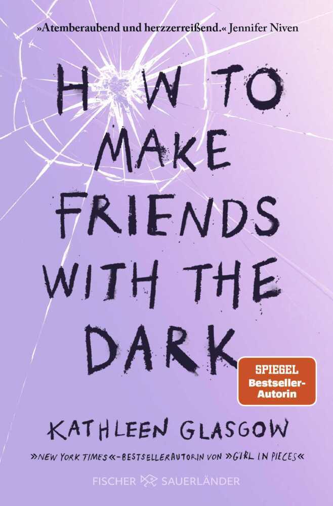 How to Make Friends with the Dark (Kathleen Glasgow)