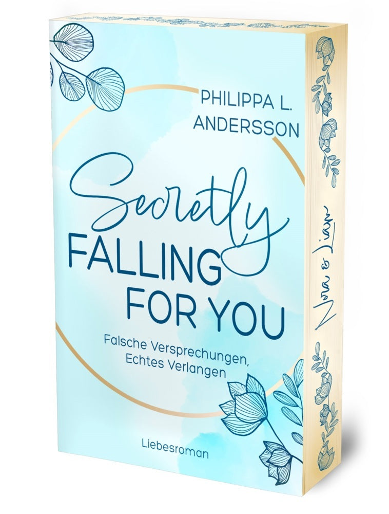 Secretly Falling For You - Falsche Versprechungen, Echtes Verlangen | Limitierte Auflage mit Farbschnitt (Philippa L. Andersson)