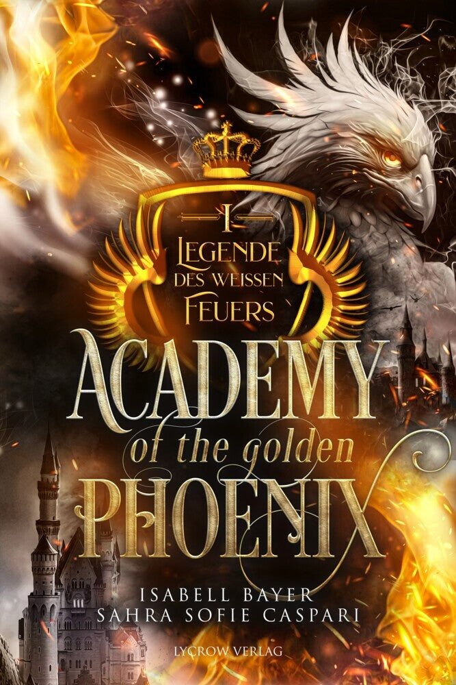 Academy of the Golden Phoenix 1 (Isabell Bayer)