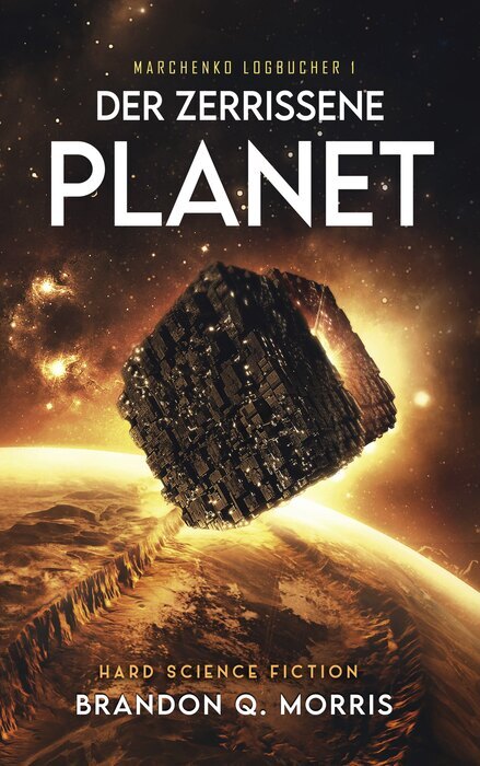 Der zerrissene Planet (Brandon Q. Morris)