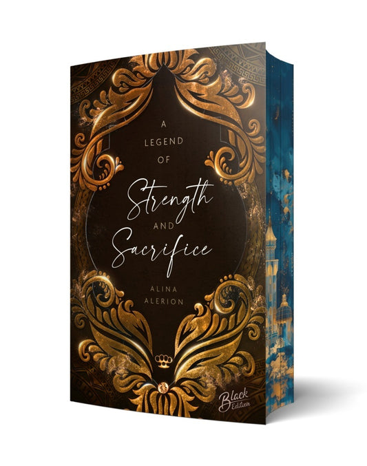 A Legend of Strength & Sacrifice | Aufwendig gestaltete Ausgabe mit Farbschnitt - das integrierte Page Overlay ist limitiert nur in der ersten Auflage enthalten (Alina Alerion)