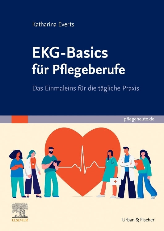 EKG-Basics für Pflegeberufe (Katharina Everts)