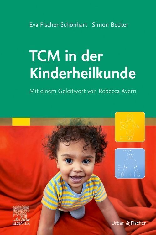 TCM in der Kinderheilkunde (Eva Fischer-Schönhart)