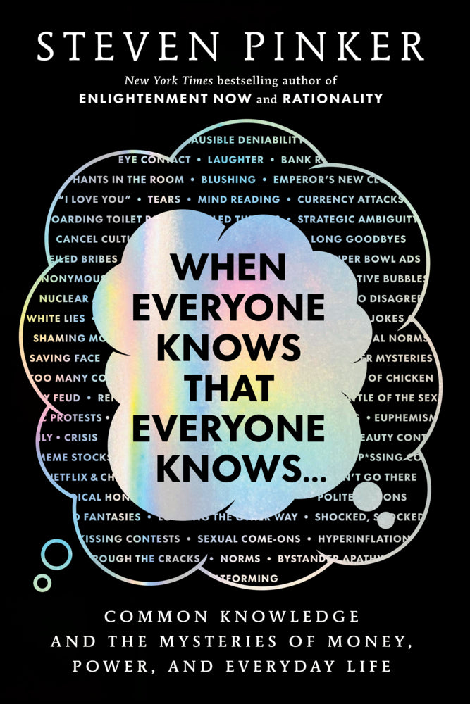 When Everyone Knows That Everyone Knows . . . (Steven Pinker)