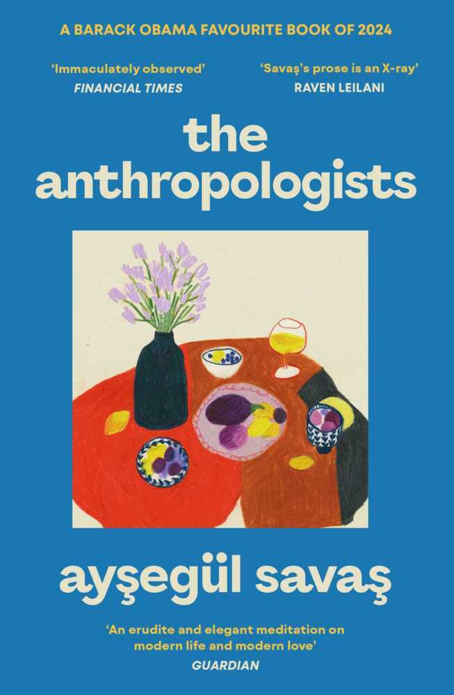 The Anthropologists (Aysegül Savas)