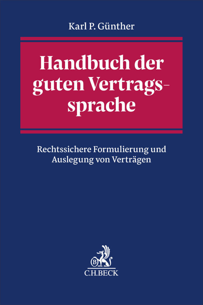 Handbuch der guten Vertragssprache (Karl P. Günther)