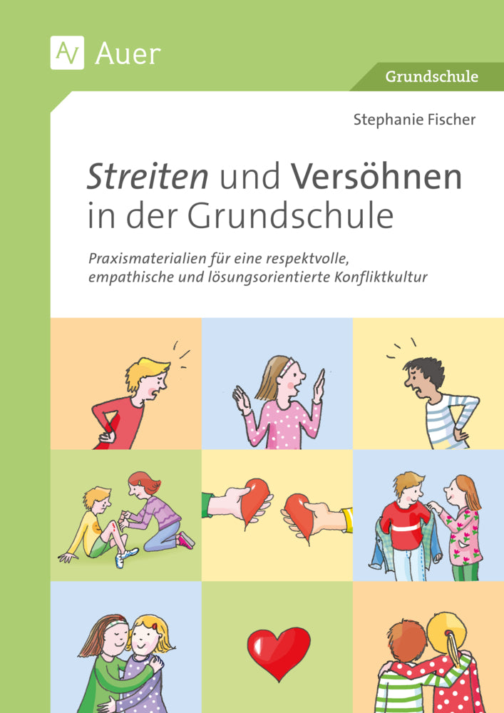 Streiten und Versöhnen in der Grundschule (Stephanie Fischer)