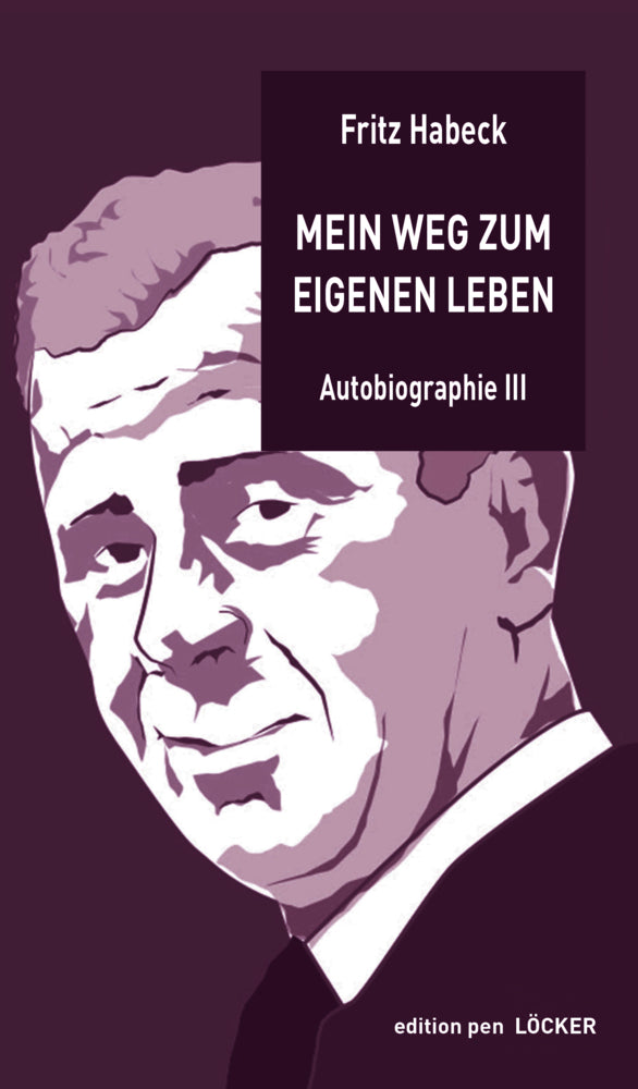 Mein Weg zum eigenen Leben (Fritz Habeck)