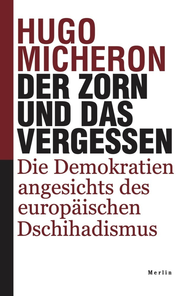 Der Zorn und das Vergessen (Hugo Micheron)