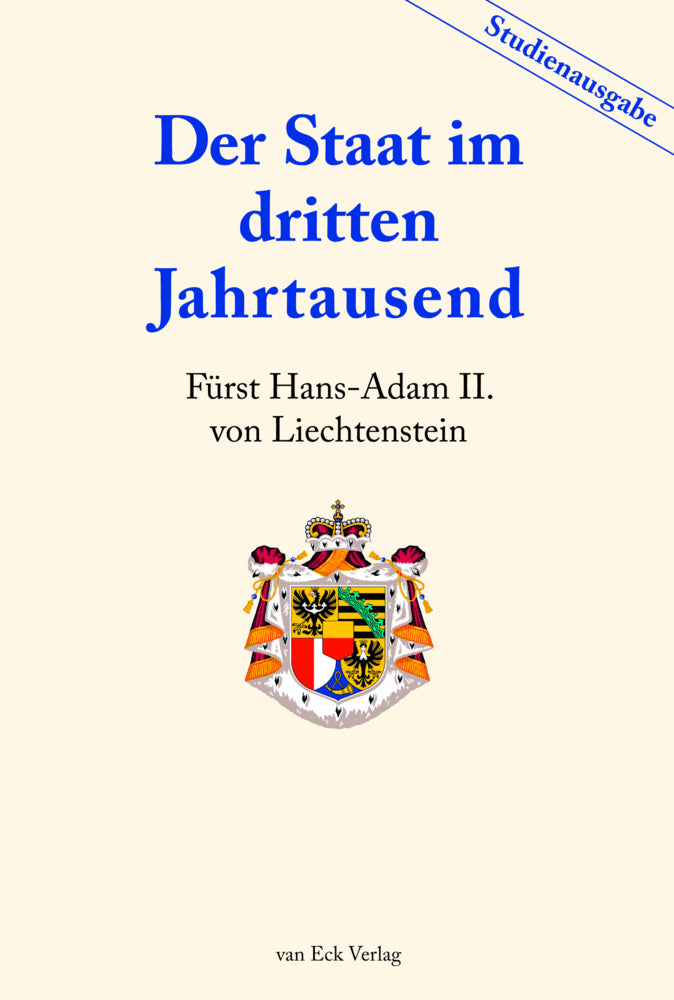 Der Staat im dritten Jahrtausend (Hans-Adam Von Liechtenstein)