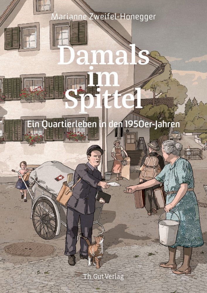 Damals im Spittel (Marianne Zweifel)
