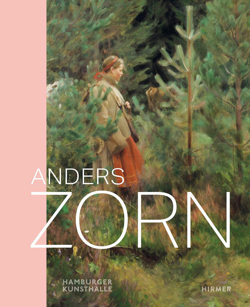 Anders Zorn - Schwedens Superstar (Markus Bertsch)