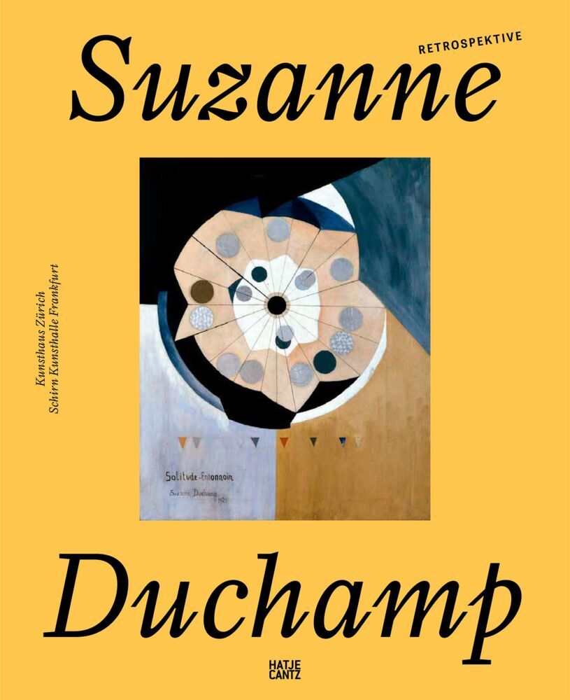 Suzanne Duchamp. Retrospektive (Talia Kwartler)