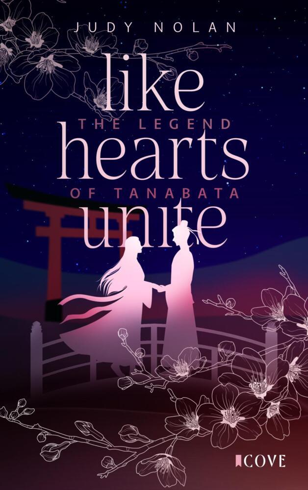 Like Hearts Unite (The Legend of Tanabata 1) (Judy Nolan)