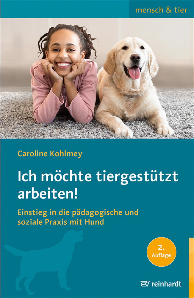 Ich möchte tiergestützt arbeiten! (Caroline Kohlmey)