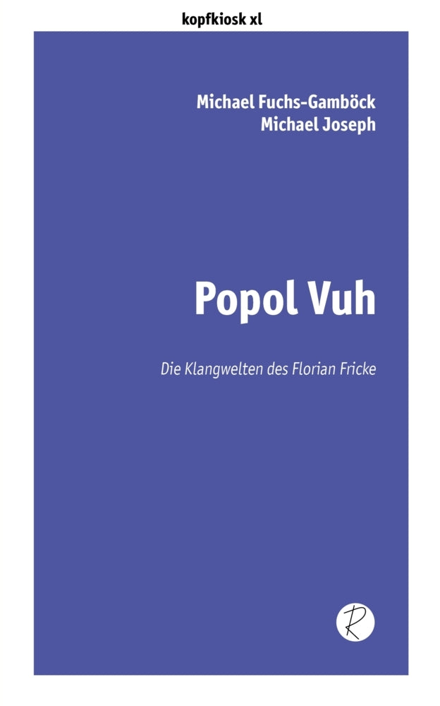Popol Vuh (Michael Fuchs-Gamböck)
