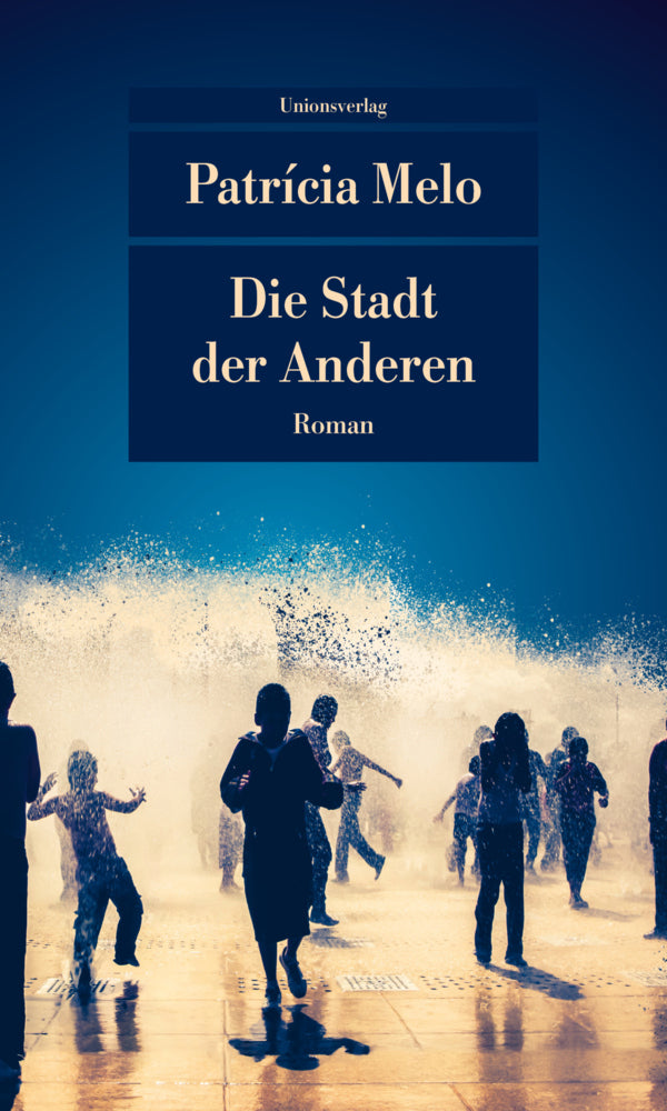 Die Stadt der Anderen (Patricia Melo)