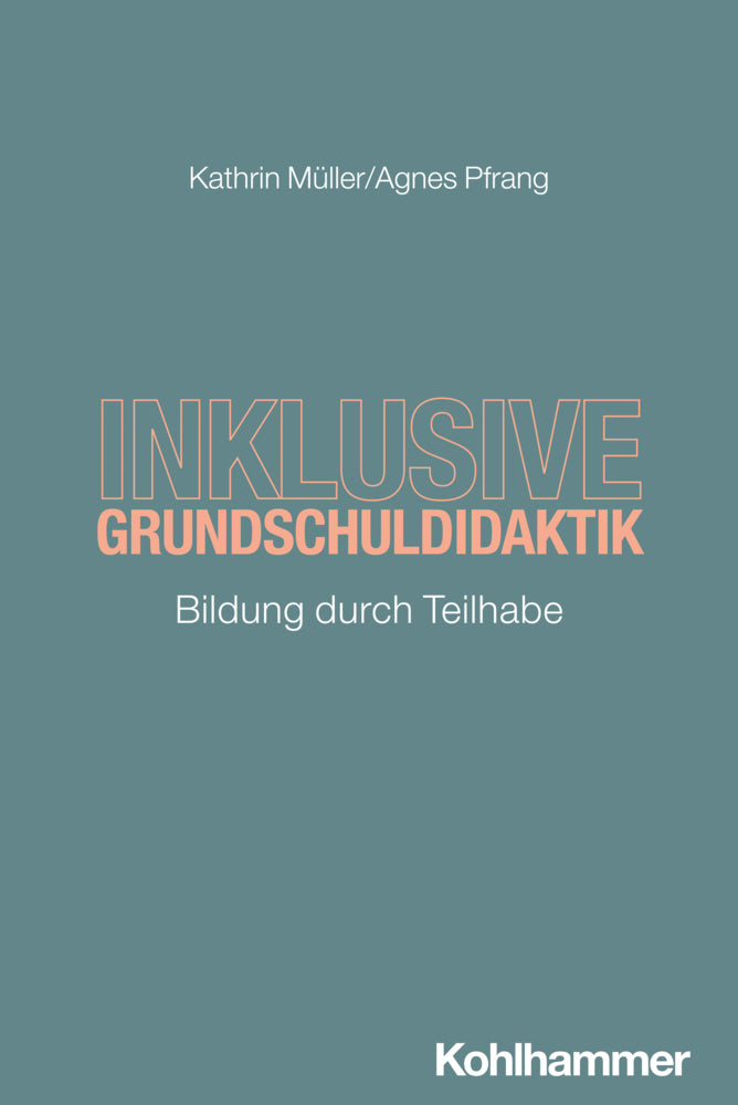 Inklusive Grundschuldidaktik (Kathrin Müller)