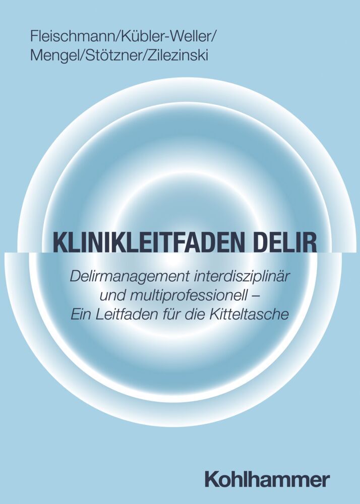 Klinikleitfaden Delir (Robert Fleischmann)