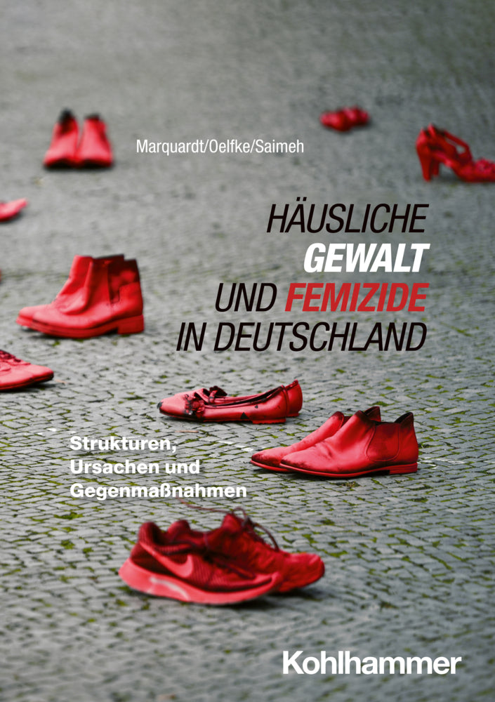 Häusliche Gewalt und Femizide in Deutschland (Annette Marquardt)