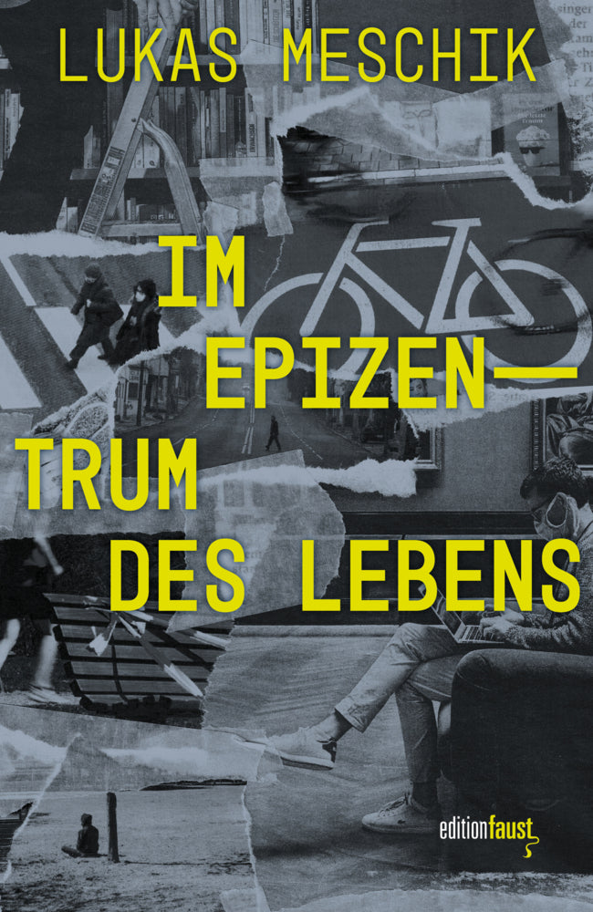 Im Epizentrum des Lebens (Lukas Meschik)