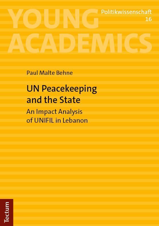 UN Peacekeeping and the State (Paul Malte Behne)