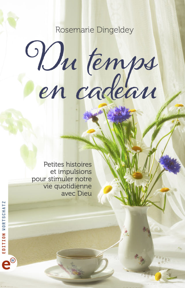 Du temps en cadeau (Rosemarie Dingeldey)