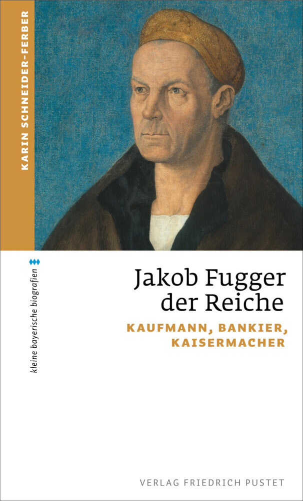 Jakob Fugger der Reiche (Karin Schneider-Ferber)