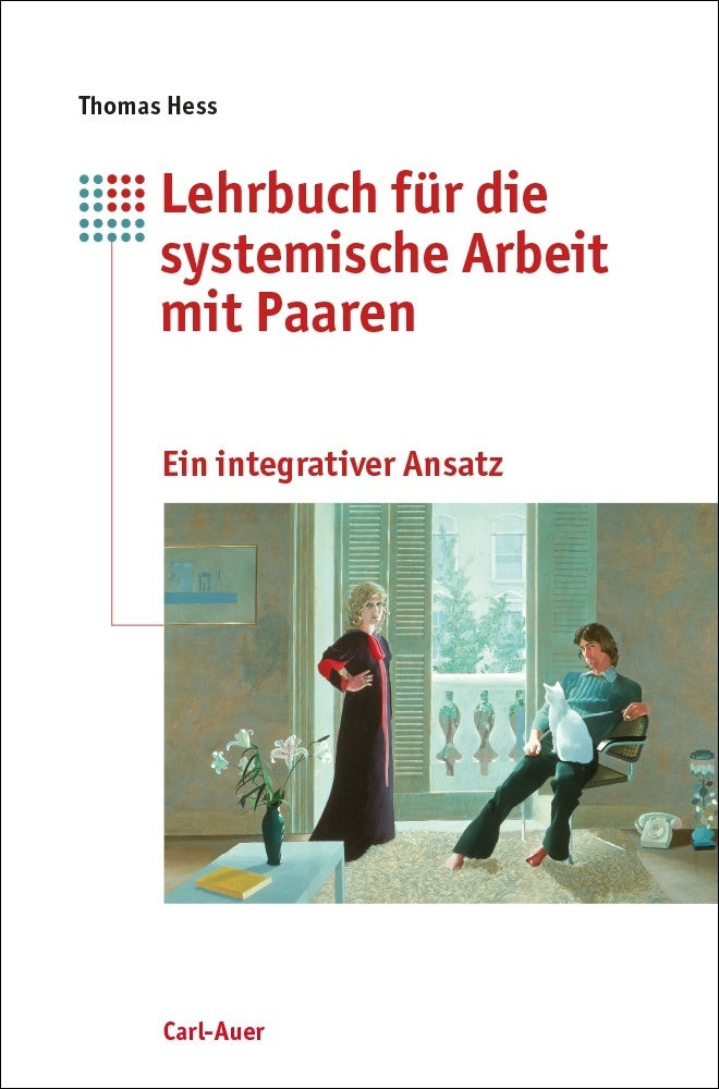 Lehrbuch für die systemische Arbeit mit Paaren (Thomas Hess)