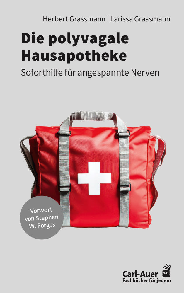 Die polyvagale Hausapotheke (Herbert Grassmann)