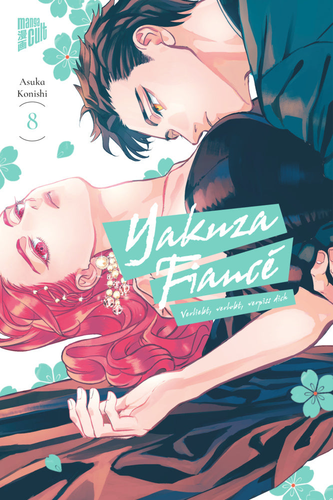 Yakuza Fiancé - Verliebt, verlobt, verpiss dich 8 (Asuka Konishi)