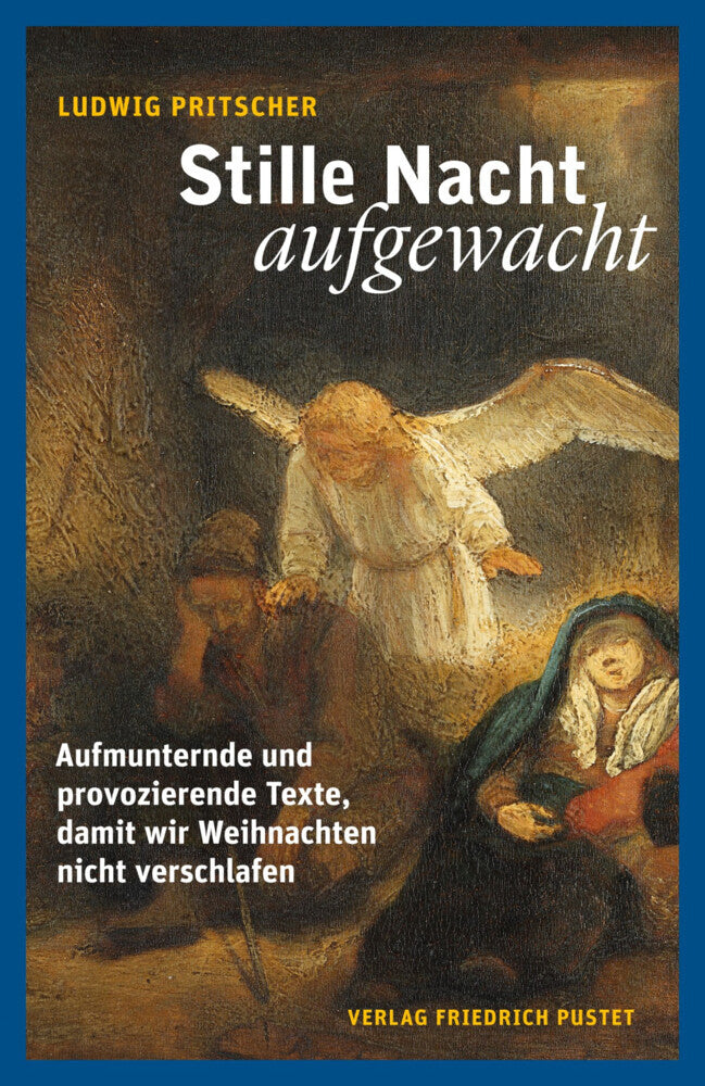 Stille Nacht, aufgewacht (Ludwig Pritscher)