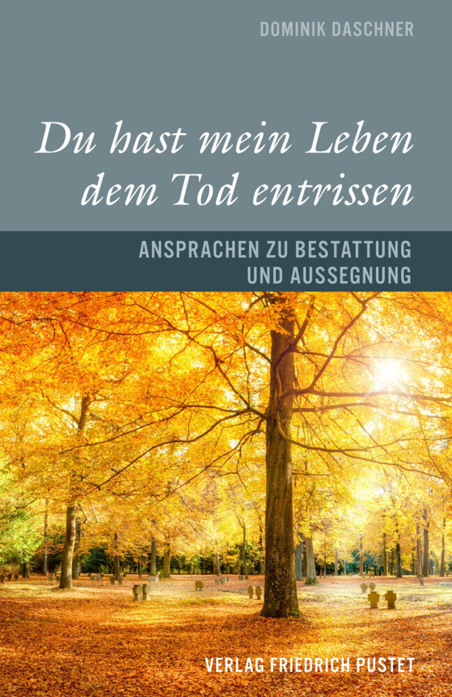 Du hast mein Leben dem Tod entrissen (Dominik Daschner)