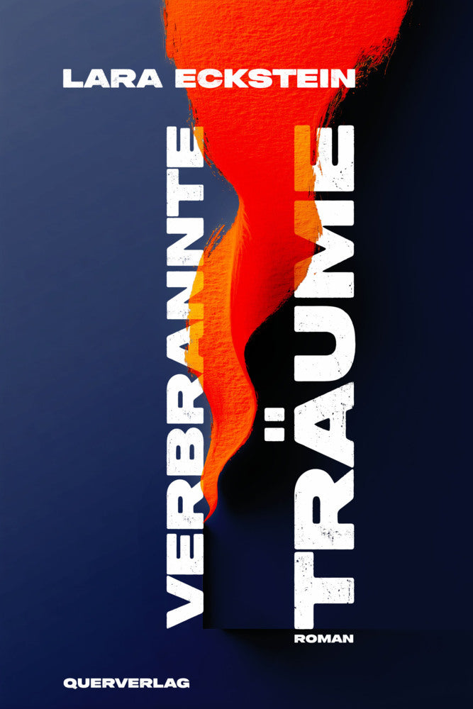 Verbrannte Träume (Lara Eckstein)