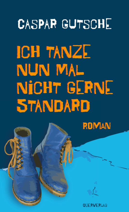 Ich tanze nun mal nicht gerne Standard (Caspar Gutsche)