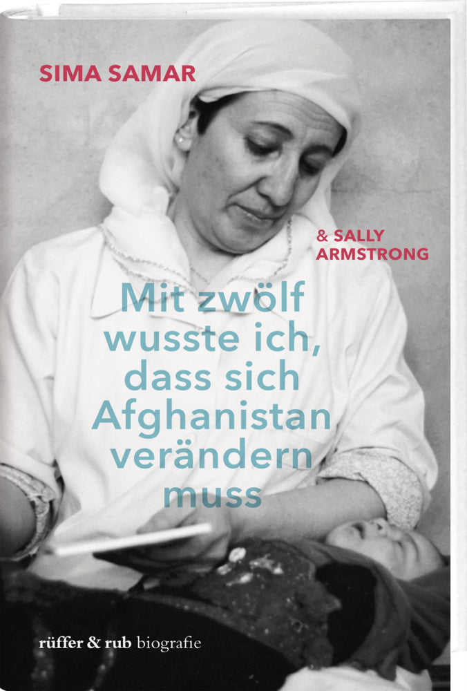 Mit zwölf wusste ich, dass sich Afghanistan verändern muss (Samar Sima)