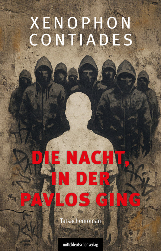 Die Nacht, in der Pavlos starb (Xenophon Contiades)