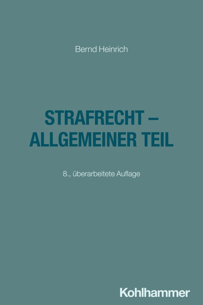 Strafrecht - Allgemeiner Teil (Bernd Heinrich)