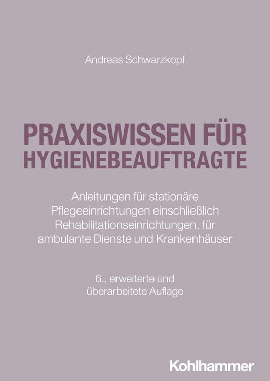 Praxiswissen für Hygienebeauftragte (Andreas Schwarzkopf)