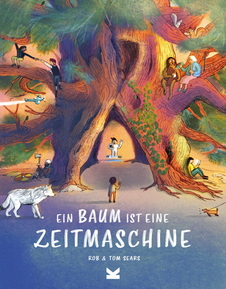 Ein Baum ist eine Zeitmaschine (Rob Sears)