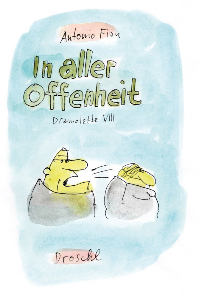 In aller Offenheit (Antonio Fian)