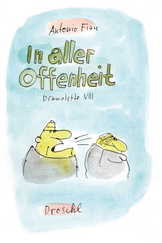 In aller Offenheit (Antonio Fian)