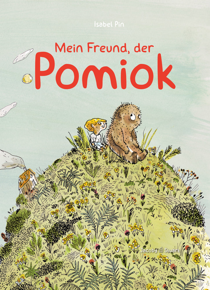 Mein Freund, der Pomiok (Isabel Pin)