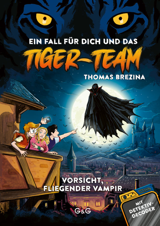 Tiger Team - Vorsicht, fliegender Vampir! (Thomas Brezina)